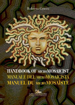 Cover of the book Handbook of micromosaicist by Paolo Carlotti, Alessandro Camiz, Giuseppe Strappa