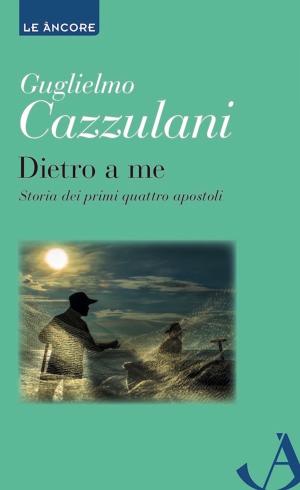 Cover of the book Dietro a me by Raniero Cantalamessa