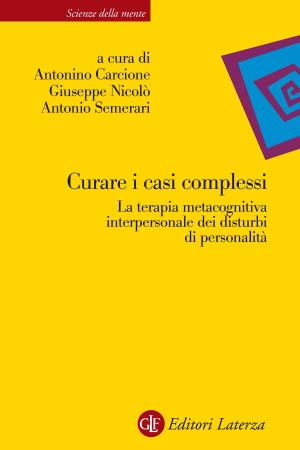 Cover of the book Curare i casi complessi by Loris Zanatta