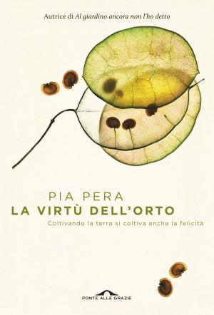 Cover of the book La virtù dell'orto by Donatella Nicolò