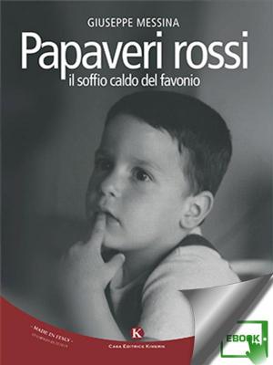 Cover of the book Papaveri rossi by Prestipino Giusy