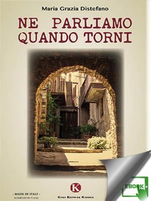 Cover of the book Ne parliamo quando torni by Brusati Marco
