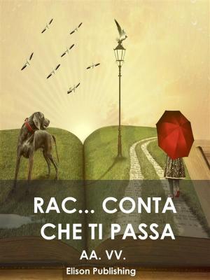 Cover of the book Rac... conta che ti passa by Pat Valeri