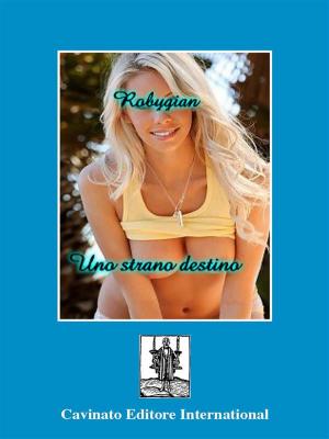 Cover of the book Uno strano destino by Deborah G. Lovison