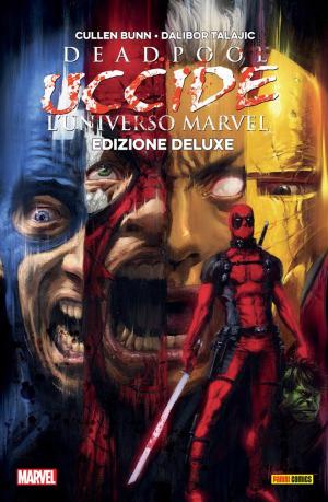 Cover of the book Deadpool Uccide L'universo Marvel by Marv Wolfman, Steve Englehart, Roger Stern