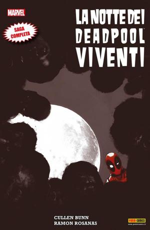 Cover of the book La Notte Dei Deadpool Viventi by Carl Potts, Jim Lee
