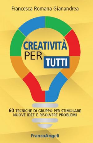 Cover of the book Creatività per tutti. by Domenico Faraglia