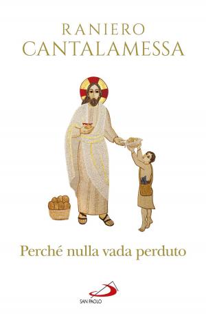 Cover of the book Perché nulla vada perduto by Davide Rondoni