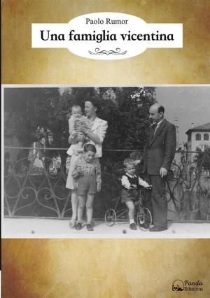 Cover of the book Una famiglia vicentina by Aa.Vv.