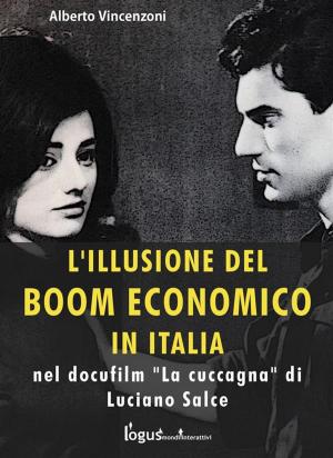 Cover of the book L'illusione del boom economico by Francesco Cesare Casùla