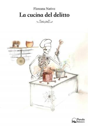 Cover of the book La cucina del delitto by Paolo Rumor, Loris Bagnara, Giorgio Galli