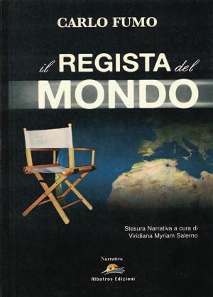 Cover of the book Il regista del mondo by Paola Crisapulli