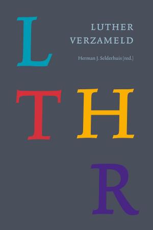 Cover of the book Luther Verzameld by Johan van Dorsten