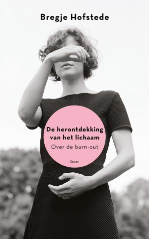 Cover of the book De herontdekking van het lichaam by Dola de Jong