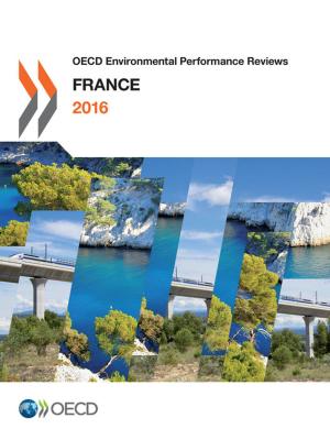 Cover of the book OECD Environmental Performance Reviews: France 2016 by Collectif