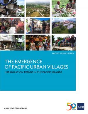 Cover of the book The Emergence of Pacific Urban Villages by Asian Development Bank