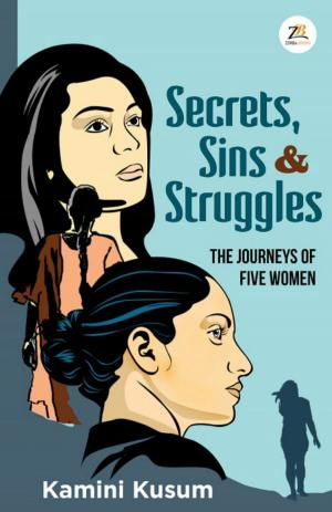 Cover of the book Secrets,Sins and Struggles by Viva Shrivastava