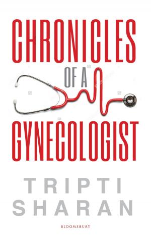 Cover of the book Chronicles Of A Gynaecologist by Nancy Balbirer