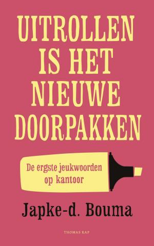 Cover of the book Uitrollen is het nieuwe doorpakken by Youp van 't Hek