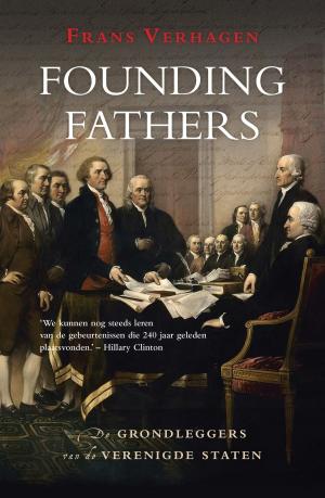 Cover of the book De founding fathers by Dennis De Witt