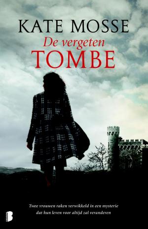 Cover of the book De vergeten tombe by Scarlett Cantrell