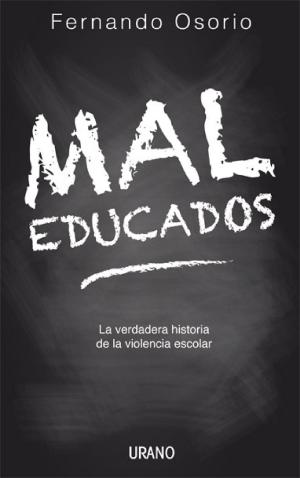 Cover of the book Mal educados by Fabrice Gutierrez Galvan
