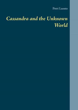 Cover of the book Cassandra and the Unknown World by Wladimir Kovacic