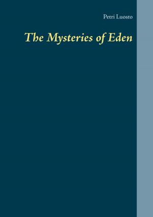 Cover of the book The Mysteries of Eden by Salomo Friedlaender/Mynona