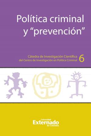 Cover of the book Política criminal y “prevención” by Günther Jakobs
