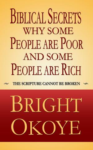 Book cover of Biblical Secrets why Some People are Poor and Some People are Rich