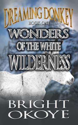 Cover of the book Wonders of the White Wilderness: Dreaming Donkey: Book One by Raven Gregory, Joe Brusha, Ralph Tedesco