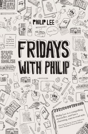 Cover of the book Fridays with Philip by Low Ying Ping