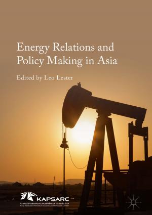Cover of the book Energy Relations and Policy Making in Asia by Prabhakar V. Varde, Michael G. Pecht