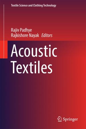 Cover of the book Acoustic Textiles by Vinod K. Kannaujiya, Shanthy Sundaram, Rajeshwar P. Sinha