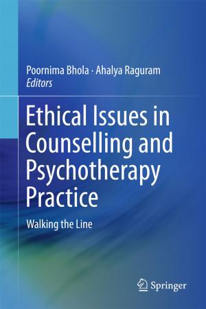 Cover of the book Ethical Issues in Counselling and Psychotherapy Practice by Darren Quick, Kim-Kwang Raymond Choo