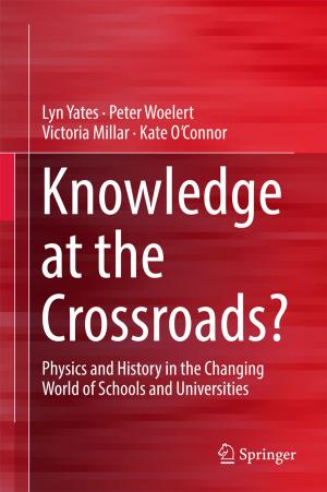 Cover of the book Knowledge at the Crossroads? by Adam Rose, Zhenhua Chen, Fynnwin Prager, Nathaniel Heatwole, Eric Warren, Dan Wei, Samrat Chatterjee