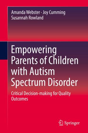 Cover of the book Empowering Parents of Children with Autism Spectrum Disorder by James K. Peterson
