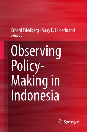 Cover of the book Observing Policy-Making in Indonesia by 