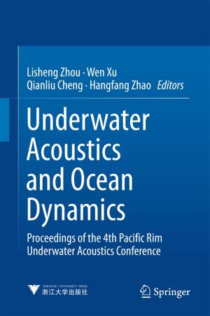 Cover of the book Underwater Acoustics and Ocean Dynamics by Qian Zhang, Xiangzheng Deng
