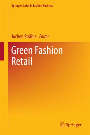 Cover of the book Green Fashion Retail by Mrinmoy Majumder, Soumya Ghosh