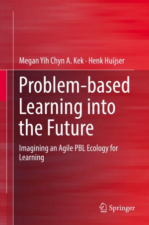 Cover of the book Problem-based Learning into the Future by M. Chakradhara Rao, Sriman Kumar Bhattacharyya, Sudhirkumar V. Barai