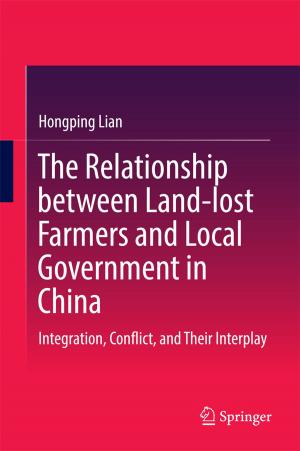 Cover of the book The Relationship between Land-lost Farmers and Local Government in China by 