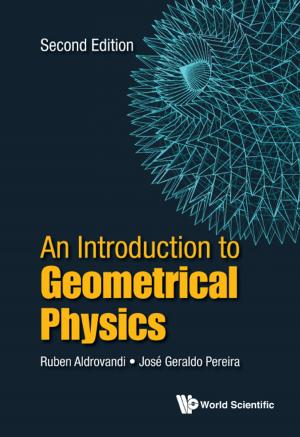 Cover of the book An Introduction to Geometrical Physics by Charlie Changli Xue, Chuanjian Lu, Johannah Shergis;Lihong Yang