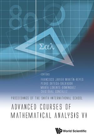 Cover of the book Advanced Courses of Mathematical Analysis VI by Anna M Gil-Lafuente, Luciano Barcellos de-Paula, José M Merigó-Lindahl;Fernando Augusto Silva-Marins;Antonio Carlos de Azevedo-Ritto