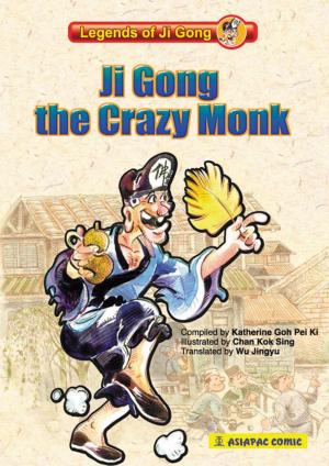 Cover of the book Ji Gong the Crazy Monk by Huang Qingrong, Alan Chong