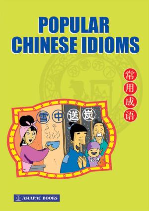 Cover of the book Popular Chinese Idioms by Fu Chunjiang, Qiu Yao Hong