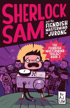 Cover of Sherlock Sam and the Fiendish Mastermind in Jurong