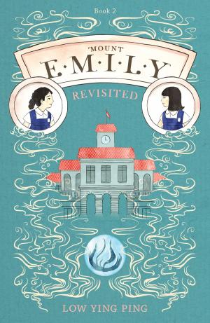Cover of the book Mount Emily Revisited by Tan Kok Seng