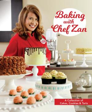 Cover of the book Baking with Chef Zan by Foo Yin Tung
