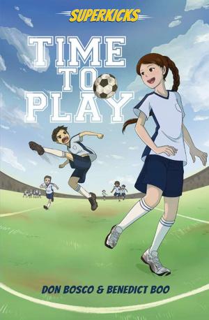 Cover of the book Superkicks: Time to Play by Lee Su Kim